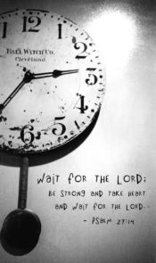 wait for the Lord